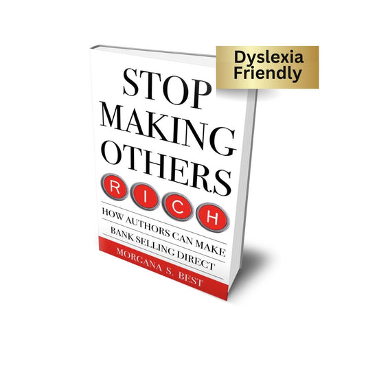 stop making others rich dyslexia friendly by morgana best authors direct sales